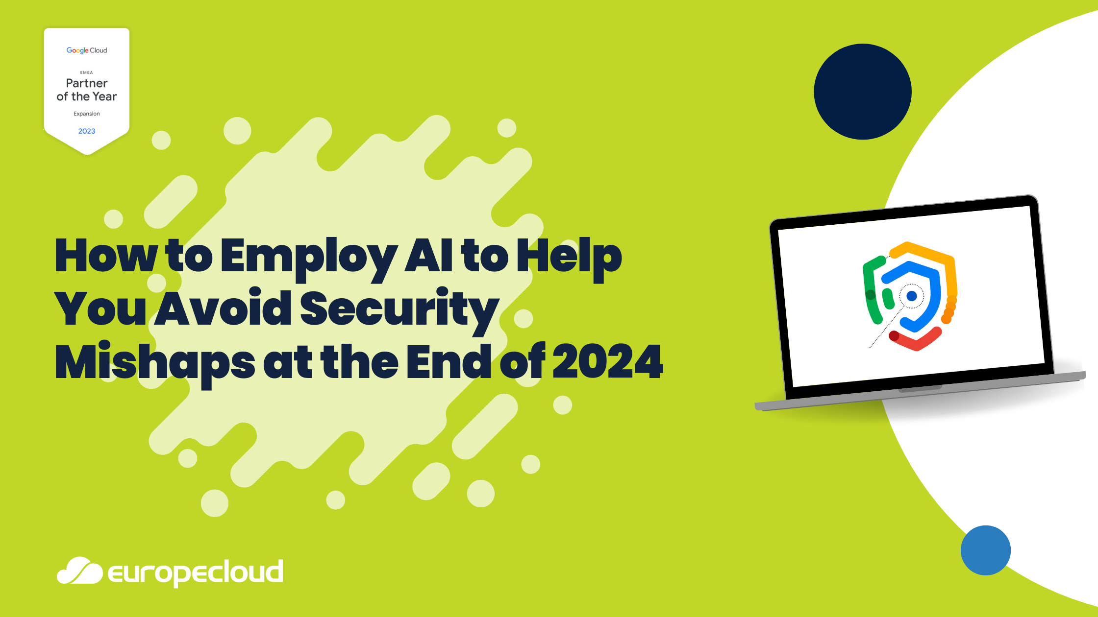 How to Employ AI to Help You Avoid Security Mishaps at the End of 2024 ...